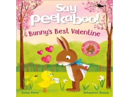Livro Say Peekaboo! Bunnys Best Valentine de Anne Forni (Inglês)