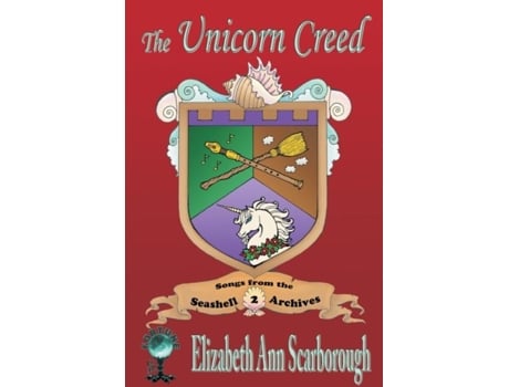 Livro The Unicorn Creed De Scarborough, Elizabeth Ann Et Al. (inglês)
