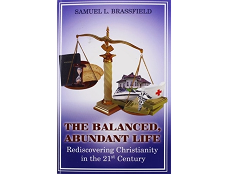 Livro The Balanced Abundant Life de Samuel Brassfield (Inglês)