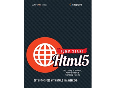 Livro Jump Start HTML5 Get Up to Speed With HTML5 in a Weekend de Tiffany B Brown Kerry Butters Sandeep Panda (Inglês)