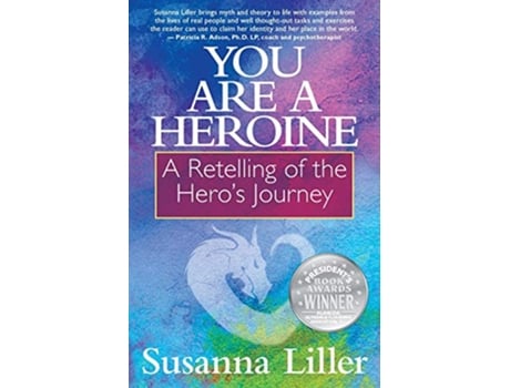 Livro You Are a Heroine A Retelling of the Hero’s Journey de Susanna Liller (Inglês)