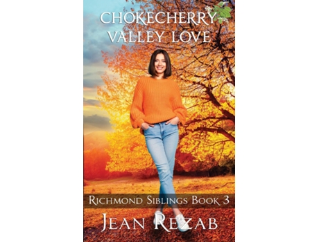 Livro Chokecherry Valley Love de Jean Rezab (Inglês)