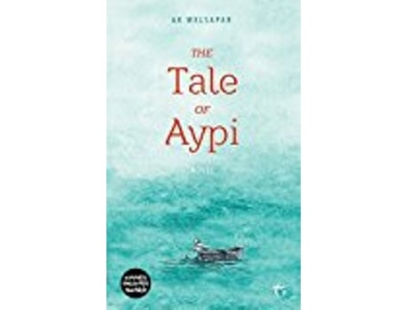 Livro The Tale of Aypi de Ak Welsapar (Inglês)