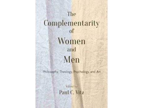 Livro the complementarity of women and men de edited by paul c vitz (inglês)
