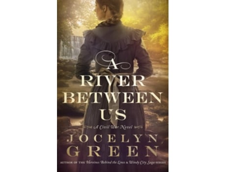 Livro A River Between Us de Jocelyn Green (Inglês)