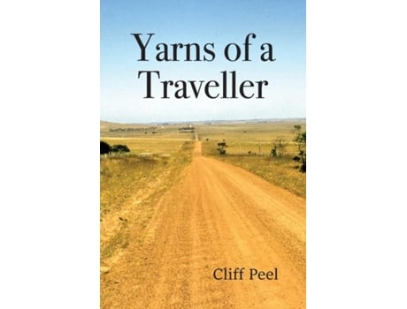 Livro Yarns Of A Traveller De Cliff Peel (inglês)