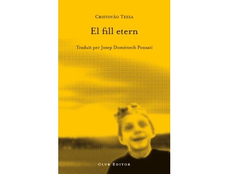 Livro El Fill Etern de Cristovao Tezza (Catalão)