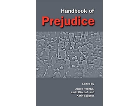 Livro Handbook Of Prejudice De Anton Pelinka, Karin Bischof Et Al. (inglês - Capa Dura)