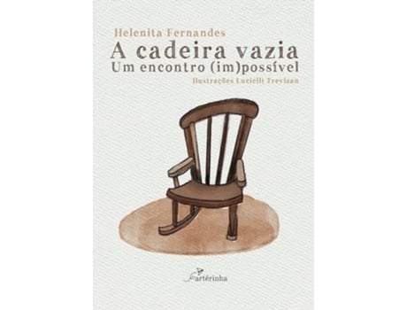 Livro A Cadeira Vazia Um Encontro Impossível de Helenita Fernandes (Português)