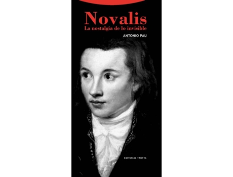 Livro Novalis:Nostalgia De Lo Invisible de Antonio Pau Pedron (Espanhol)