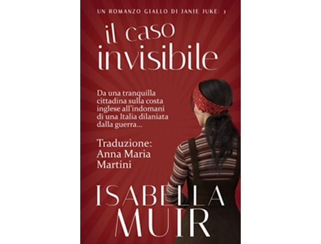 Livro Il Caso Invisibile Un romanzo giallo di Janie Juke Italian edition de Isabella Muir (Italiano)