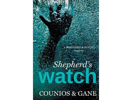 Livro Shepherds Watch Shepherd Wolfe Mysteries de Angie Counios David Gane (Inglês)