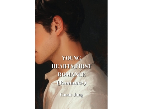 Livro YOUNG HEARTS,FIRST ROMANCE de Cassie Jung (Inglês)
