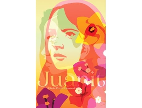 Livro Juanit de Chris Perez Howard (Inglês)