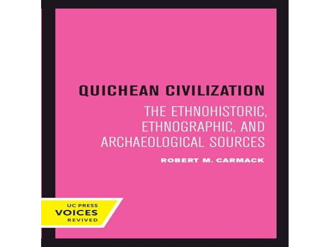 Livro Quichean Civilization de Robert M Carmack (Inglês)