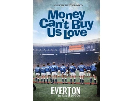 Livro Money Cant Buy Us Love de Gavin Buckland (Inglês - Capa Dura)