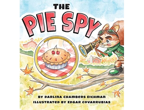 Livro The Pie Spy de Darlina Eichman (Inglês)