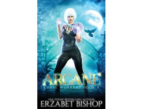Livro Arcane Curse Workers de Erzabet Bishop (Inglês)