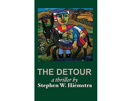 Livro The Detour A Thriller de Hiemstra, Stephen et al. (Inglês)