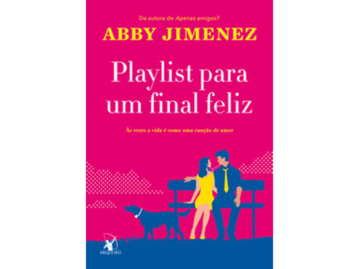 Livro Playlist Para Um Final Feliz De Abby Jimenez (português Do Brasil)