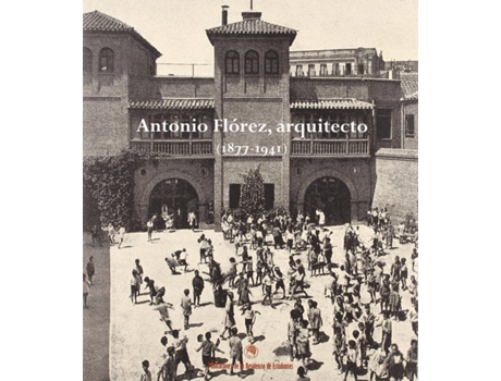 Livro Antonio Flórez, Arquitecto (1877-1941) de Vários Autores (Espanhol)