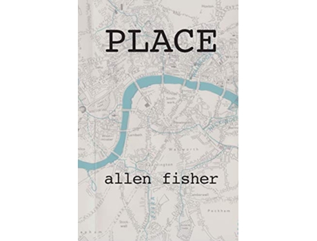 Livro Place de Allen Fisher (Inglês)