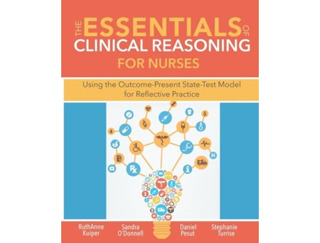 Livro The Essentials Of Clinical Reasoning For Nurses De Ruthanne Kuiper (inglês)
