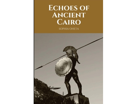 Livro Echoes of Ancient Cairo de OHETA SOPHIA (Inglês)