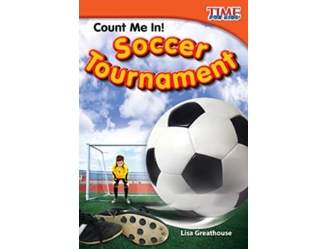 Livro Count Me In! Soccer Tournament de Lisa Greathouse (Inglês)