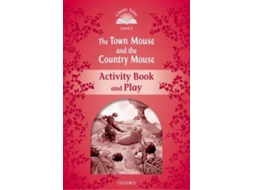 Livro Classic Tales Second Edition Level 2 The Town Mouse and the Country Mouse Activity Book Play de Sue Arengo (Inglês)