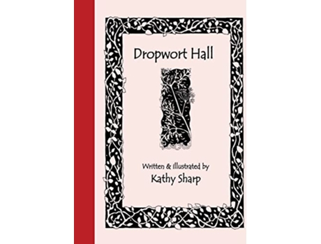 Livro Dropwort Hall de Kathy Sharp (Inglês)