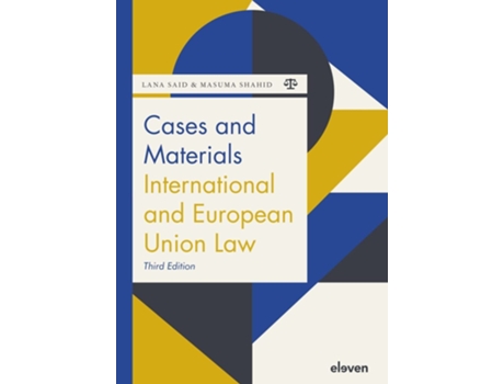 Livro Cases and Materials International and European Union Law de Lana Said e Masuma Shahid (Inglês)