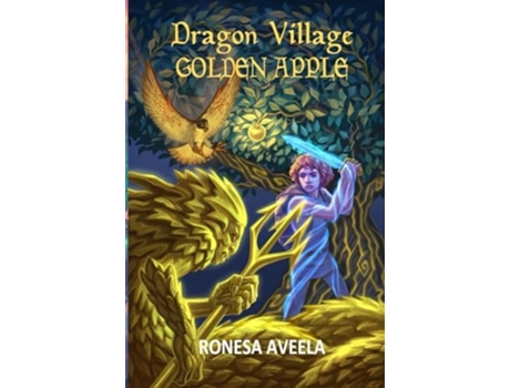Livro Dragon Village Golden Apple de Ronesa Aveela (Inglês)