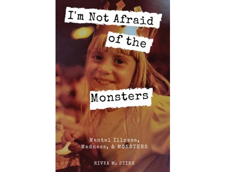 Livro Im Not Afraid Of The Monsters De Stieh, Rivka Et Al. (inglês)