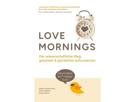 Livro Love Mornings Der wissenschaftliche Weg, gesünder und glücklicher aufzuwachen de Team Zeitgeber, Marian Stoschitzky et al. (Alemão)
