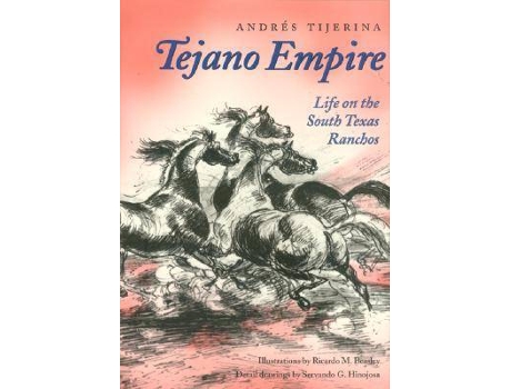 Livro tejano empire de andres tijerina (inglês)