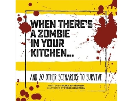Livro when there's a zombie in your kitchen de moira butterfield (inglês)