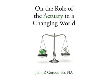 Livro On the Role of the Actuary in a Changing World de John R Gordon (Inglês)