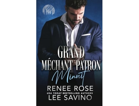 Livro Grand Méchant Patron Minuit de Renee Rose e Lee Savino (Francês)
