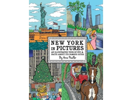 Livro New York in Pictures - an illustrated tour of NYC amp facts about its famous sites de Anna Nadler (Inglês - Capa Dura)
