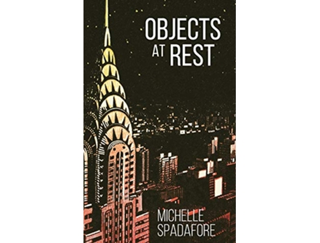 Livro Objects at Rest de Michelle Spadafore (Inglês)