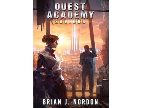 Livro Quest Academy Saviors de Brian J Nordon (Inglês - Capa Dura)
