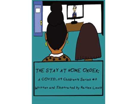 Livro The Stay At Home Order: A COVID-19 Children's Series #1 (1) Natlee Lewis (Inglês)