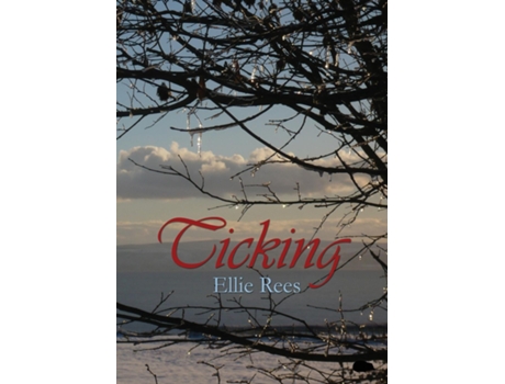Livro Ticking De Ellie Rees (inglês)