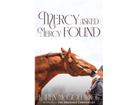 Livro Mercy Asked Mercy Found de Karen McGoldrick (Inglês)