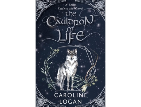 Livro The Cauldron of Life de Caroline Logan (Inglês)
