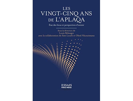 Livro Les vingtcinq ans de lAPLAQA État des lieux et perspectives davenir ArchipelAplaqa French Edition de Collective (Francês)
