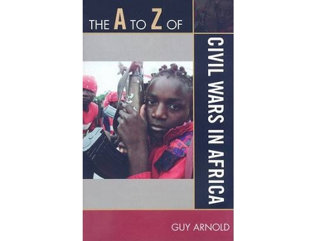 Livro the a to z of civil wars in africa de guy arnold (inglês)