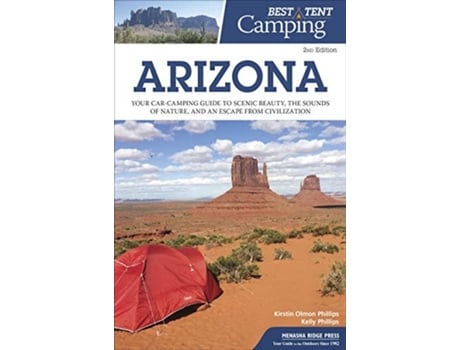 Livro best tent camping: arizona de kirstin olmon phillips,kelly phillips (inglês)