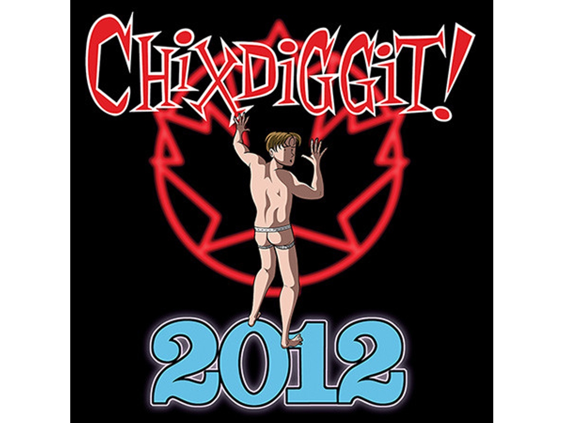 CD Chixdiggit! - 2012